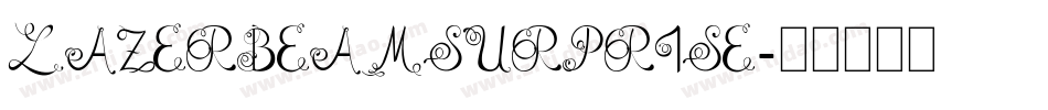 LAZERBEAMSURPRISE字体转换
