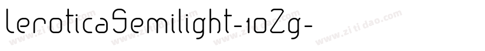 LeroticaSemilight-10Zg字体转换