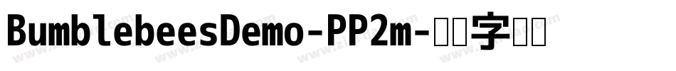 BumblebeesDemo-PP2m字体转换