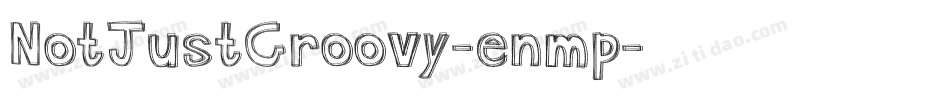 NotJustGroovy-enmp字体转换