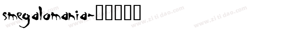 Smegalomania字体转换