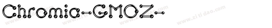 Chromia-GMOZ字体转换