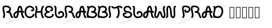 RachelRabbitsLawn-Prad字体转换