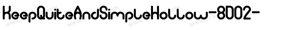 KeepQuiteAndSimpleHollow-8DO2字体转换