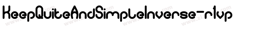 KeepQuiteAndSimpleInverse-r1vp字体转换