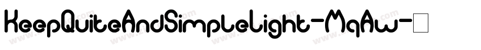 KeepQuiteAndSimpleLight-MqAw字体转换