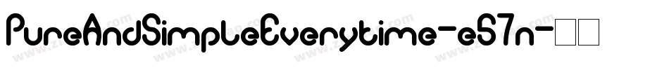 PureAndSimpleEverytime-e57n字体转换
