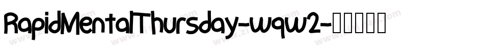 RapidMentalThursday-wqw2字体转换