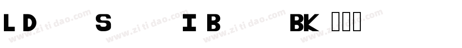 LjDesignStudiosIsBold-xlBK字体转换 LjDesignStudiosIsBold-xlBK字体转换
