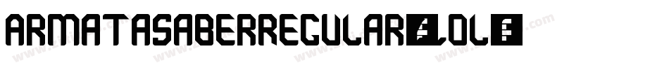 ArmataSaberRegular-zLol字体转换