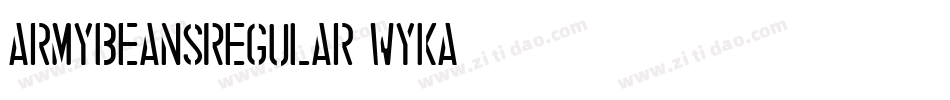 ArmyBeansRegular-WyKA字体转换 ArmyBeansRegular-WyKA字体转换
