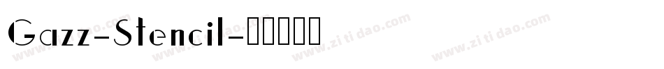 Gazz-Stencil字体转换