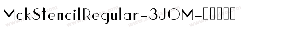 MckStencilRegular-3JOM字体转换