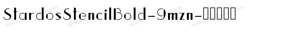 StardosStencilBold-9mzn字体转换