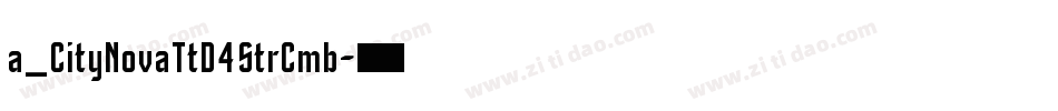 a_CityNovaTtD4StrCmb字体转换