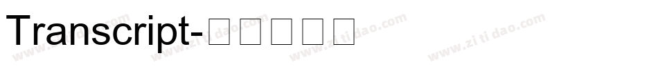 Transcript字体转换