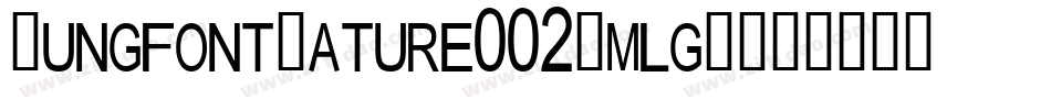 TungfontNature002-mlgP字体转换