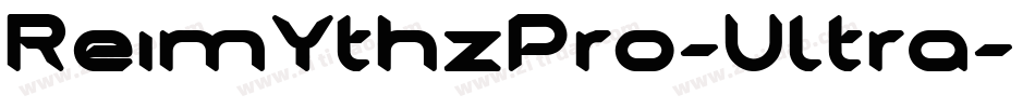 ReimYthzPro-Ultra字体转换