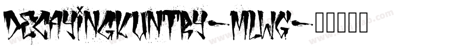 DecayingKuntry-mLWG字体转换