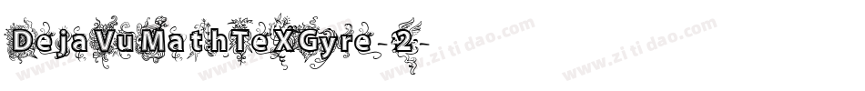 DejaVuMathTeXGyre-2字体转换