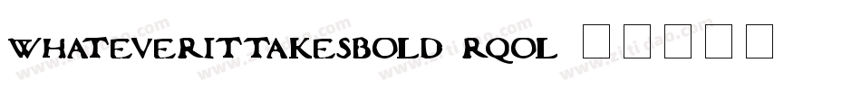 WhateverItTakesBold-rqOL字体转换