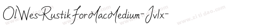 OlWesRustikForMacMedium-Jv1x字体转换