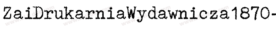 ZaiDrukarniaWydawnicza1870-9YM2Z字体转换
