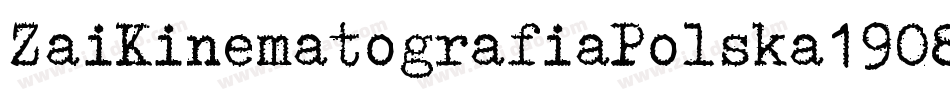 ZaiKinematografiaPolska1908-x3Rg0字体转换 ZaiKinematografiaPolska1908-x3Rg0字体转换