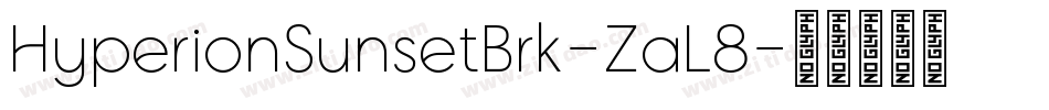HyperionSunsetBrk-ZaL8字体转换