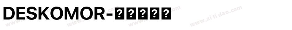 DESKOMOR字体转换