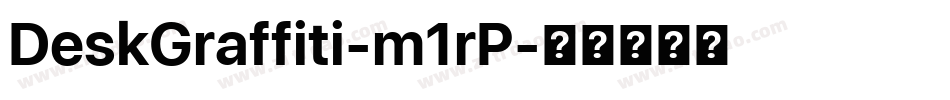 DeskGraffiti-m1rP字体转换