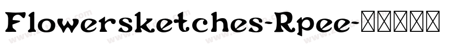 Flowersketches-Rpee字体转换