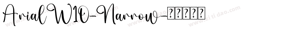 ArialW10-Narrow字体转换