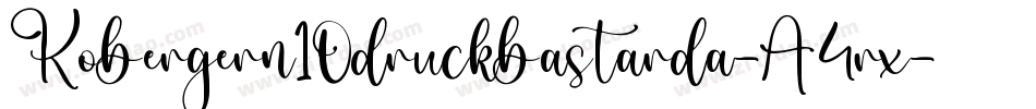 Kobergern10druckbastarda-A4rx字体转换