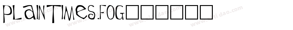 PlainTimes.fog字体转换