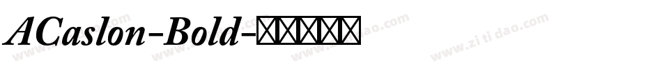 ACaslon-Bold字体转换