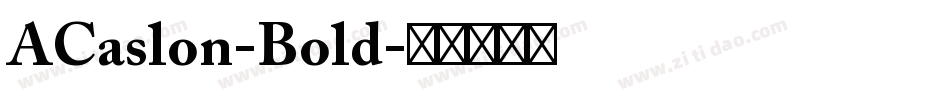 ACaslon-Bold字体转换