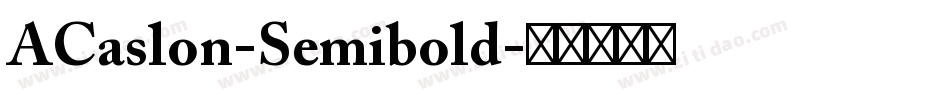 ACaslon-Semibold字体转换