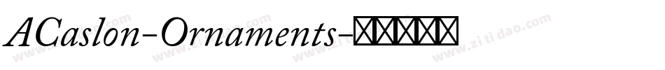 ACaslon-Ornaments字体转换