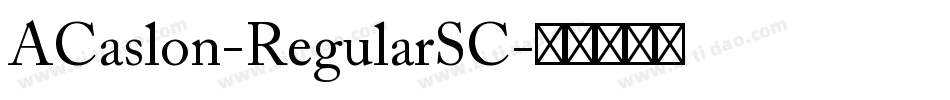 ACaslon-RegularSC字体转换