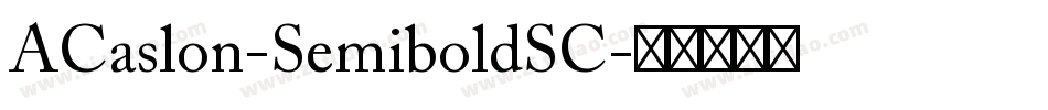 ACaslon-SemiboldSC字体转换