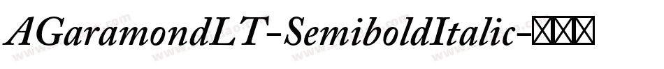 AGaramondLT-SemiboldItalic字体转换