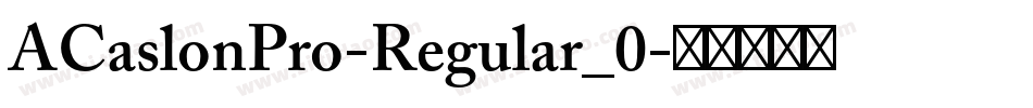 ACaslonPro-Regular_0字体转换