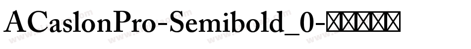 ACaslonPro-Semibold_0字体转换