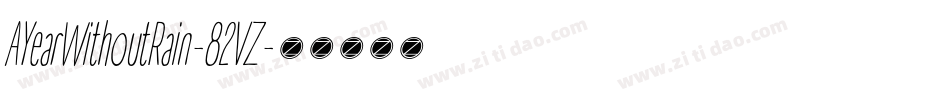 AYearWithoutRain-82VZ字体转换