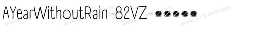 AYearWithoutRain-82VZ字体转换