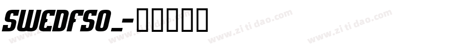 SWEDFSO_字体转换