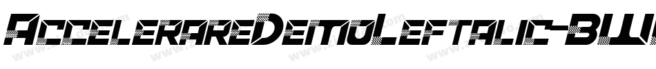 AccelerareDemoLeftalic-BWL9B字体转换