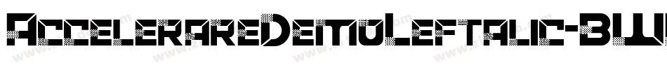 AccelerareDemoLeftalic-BWL9B字体转换