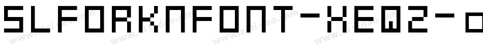 SlForknFont-XEqZ字体转换